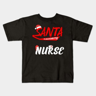 Santa favorite nurse Kids T-Shirt